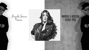 Maruv & Boosin - Drunk Groove (Vitaly Pro Remix)