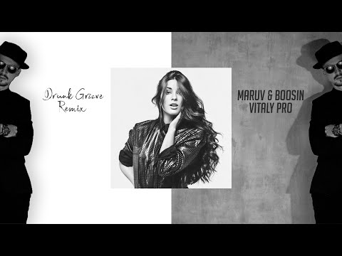 Maruv x Boosin - Drunk Groove
