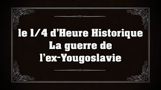 l'histoire de la Yougoslavie - la guerre de l'ex-Yougoslavie