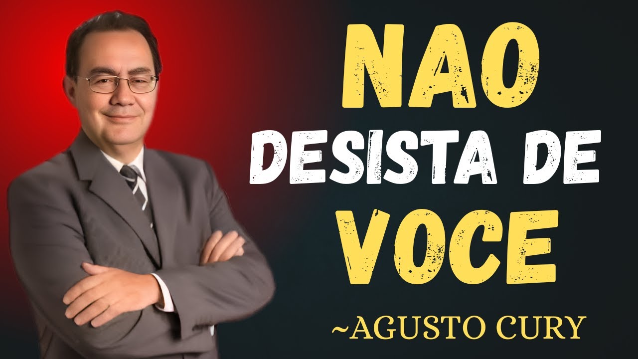 7 AÇÕES para ELIMINAR de VEZ a ANSIEDADE e a PREGUIÇA | AUGUSTO CURY