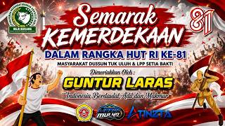 Live- Semarak HUT RI - 81 Warga TUK ULUH & LPP SETIA BAKTI - GUNTUR LARAS - MM AUDIO - 21 08 2026