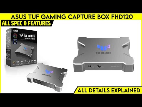 ASUS TUF Gaming Capture Box FHD120 Launched - Ready-to