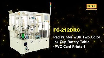 Automatic Two Color Pad Printer with Ink Cup Rotary Table (PVC Card Printer)-FC-212DRC--【FineCause】