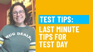Last Minute Tips for the ACT Test - Quick Test Tips for the ACT or SAT