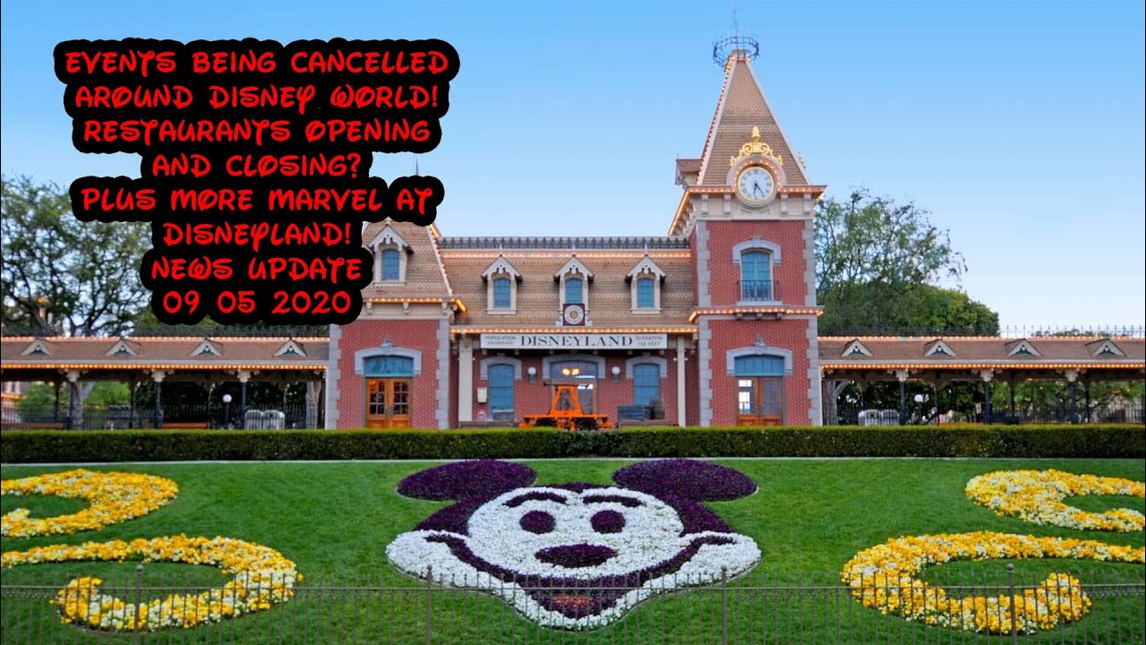 Events Being Cancelled Around Disney World Plus More Marvel At Disneyland