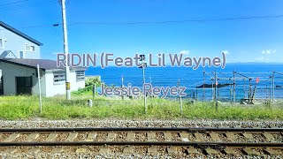 Jessie Reyez - RIDIN (Feat. Lil Wayne)