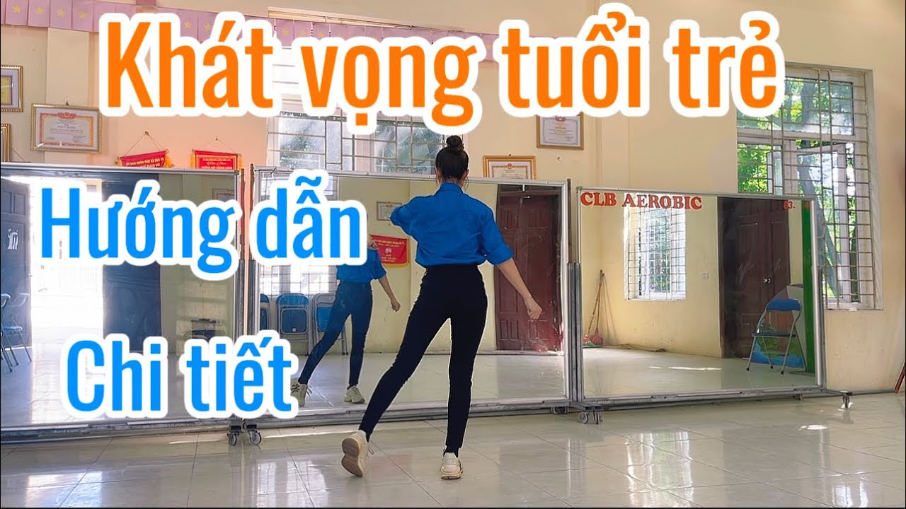 KHÁT VỌNG TUỔI TRẺ / HƯỚNG DẪN CHI TIẾT / LAN HOÀNG
