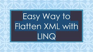 Easy Way to Flatten XML with LINQ