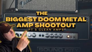 The BIGGEST Doom Metal Amp Shootout PT.5 "CLEAN AMPS" Ampeg/ Fender/ Simms Watts/ Sound City