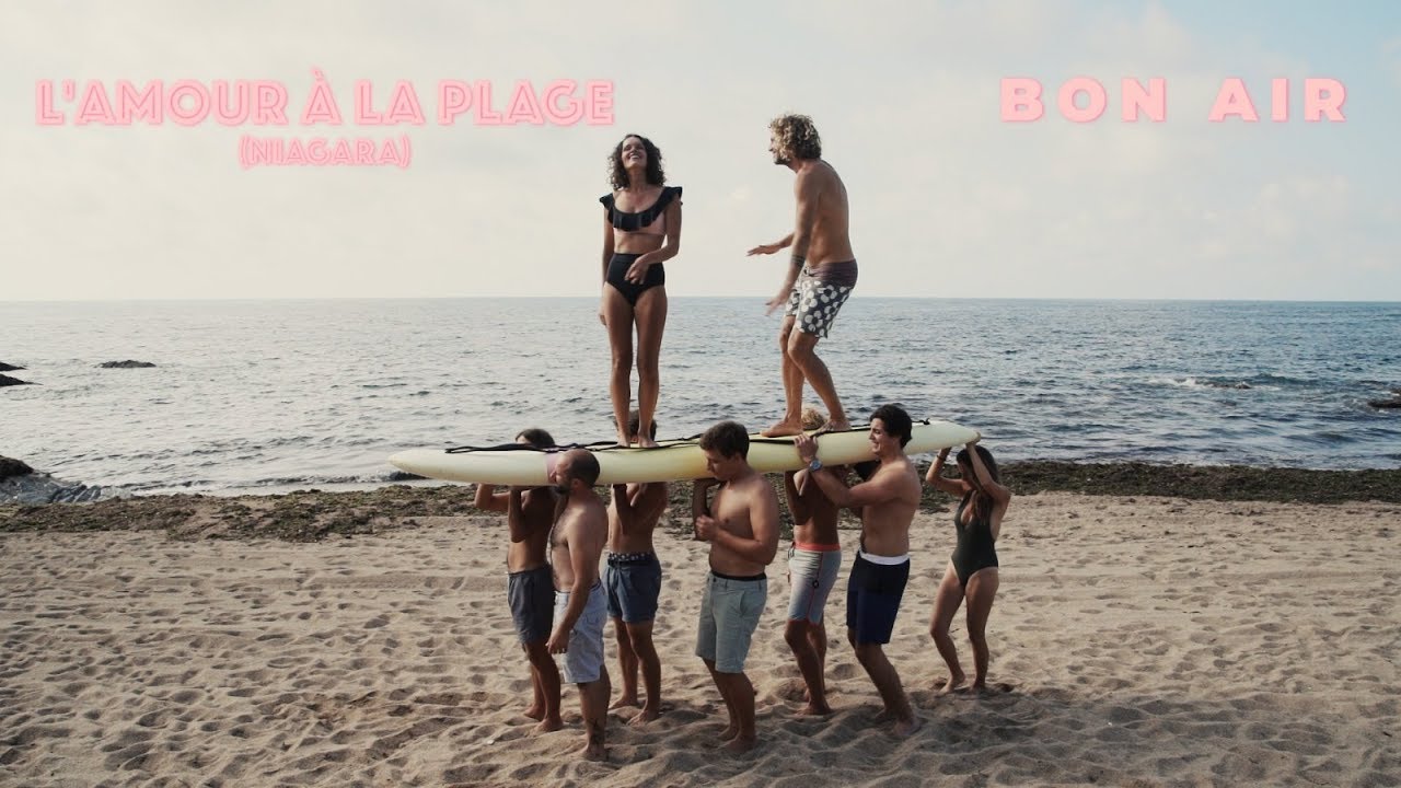 BON AIR - L' Amour à la plage (Niagara) - YouTube