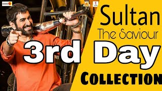 Box-Office Collection 3Rd Day Sultan The Saviour.