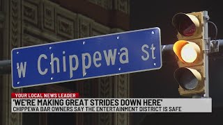 'We're making great strides down here': Chippewa bar owners say entertainment district is safe