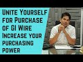 Unite Yourself for Purchase of GI Wire - Dilip Shrivastava