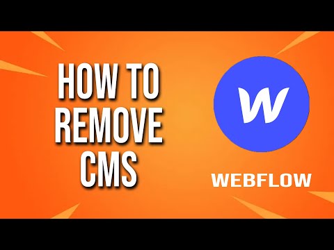 How To Remove Cms Webflow Tutorial