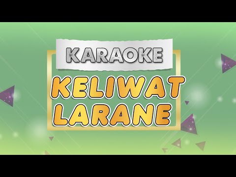 KELIWAT LARANE - KARAOKE || KENDANG KEMPUL BANYUWANGI || KARAOKE VERSION