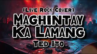 Download lagu Maghintay Ka Lamang - Ted Ito (Rock Cover)