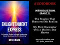 Intro (Part 1): The Session That Shattered My Reality — My First Encounter with a Modern-Day Master