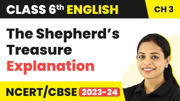A Pact with the Sun Class 6 English Chapter 3 | The Shepherd’s Treasure - Explanation