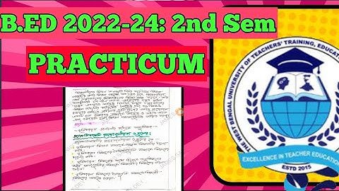 Bed 2nd Sem Practicum / Bed 2nd sem Exam