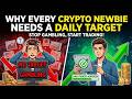 Why Every Crypto Newbie Needs a Daily Target | PNL Pirates