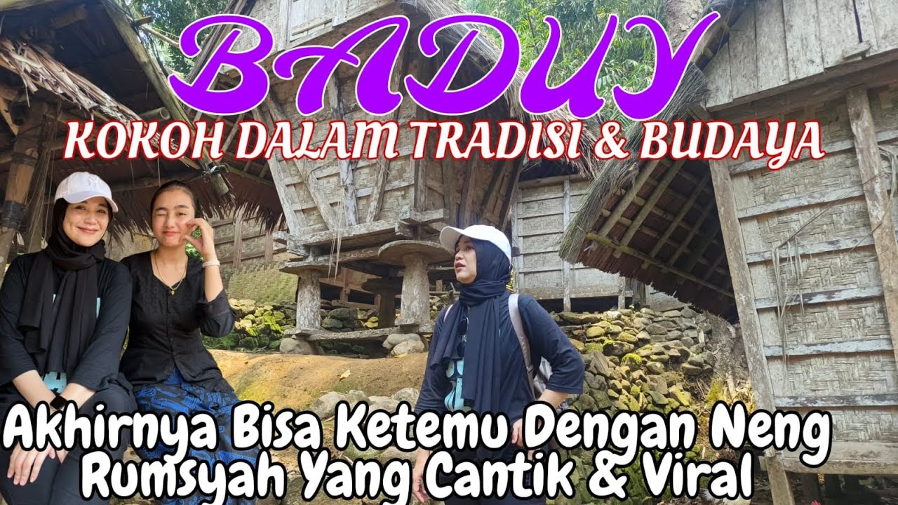 Saba Budaya Baduy Terkini‼️Explore Tradisi dan Keunikan Masyarakat Suku Baduy⁉️