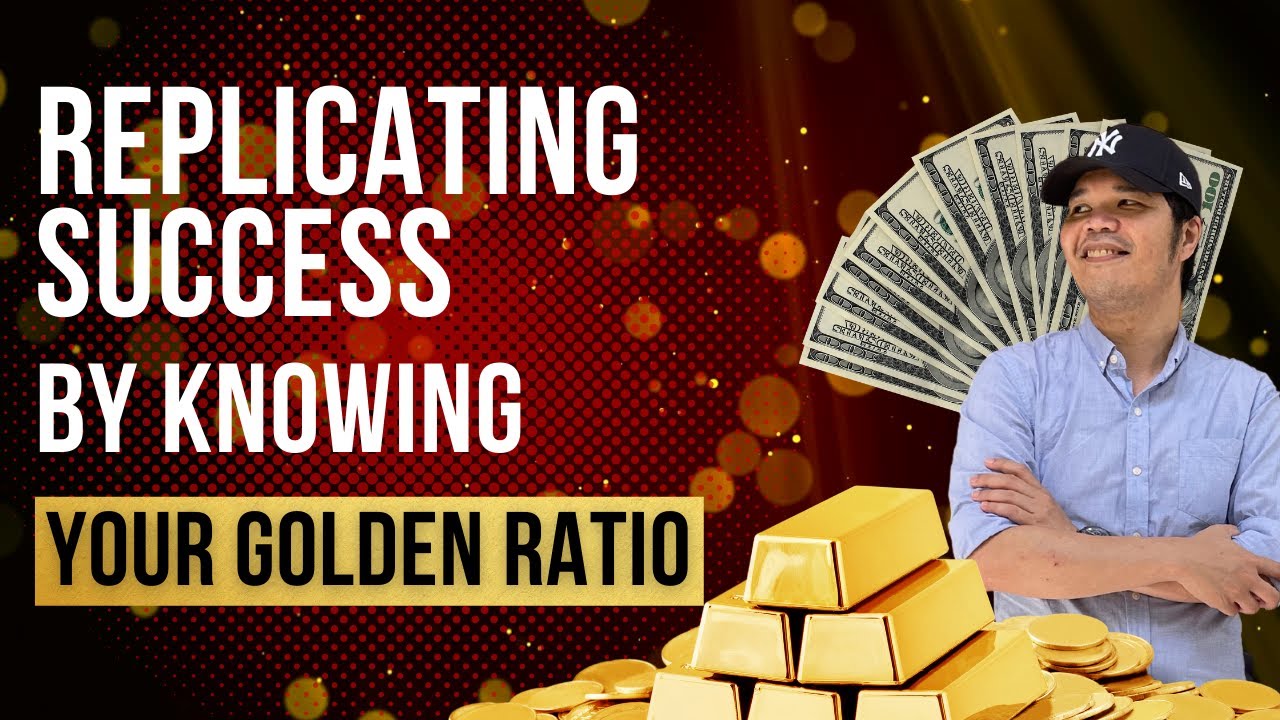 Replicating Success By Knowing Your Golden Ratio