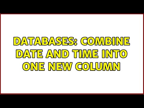 Databases: Combine date