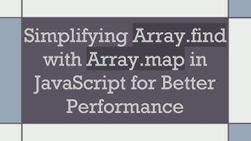 Simplifying Array.find with Array.map in JavaScript for Better Performance