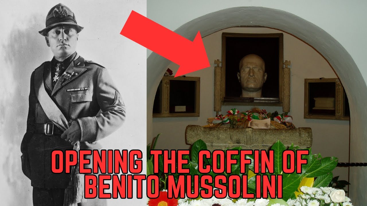 Opening The Coffin Of Benito Mussolini - The Italian Dictator - YouTube