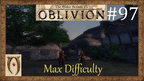 The Elder scrolls IV Oblivion-Max Difficulty-Part 97 (Mystery at Harlun