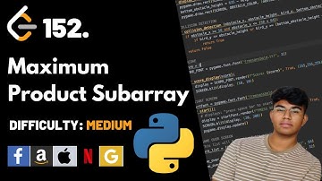 Maximum Product Subarray | Leet code 152 | Theory explained + Python code
