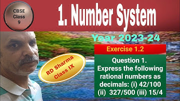 RD Sharma Class 9 EX 1.2 Q 1: Express rational number as decimals:  42/100 , 327/500 ,  15/4