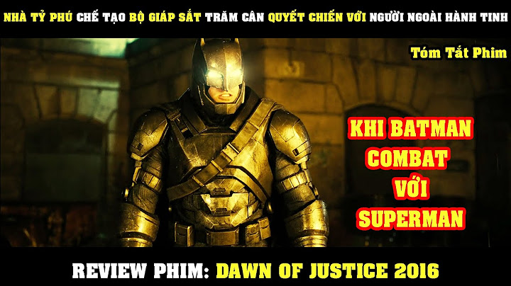 Đánh giá phim batman vs superman năm 2024