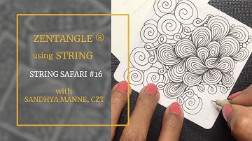 A Zentangle Mini Project, STRING SAFARI #16 for beginners
