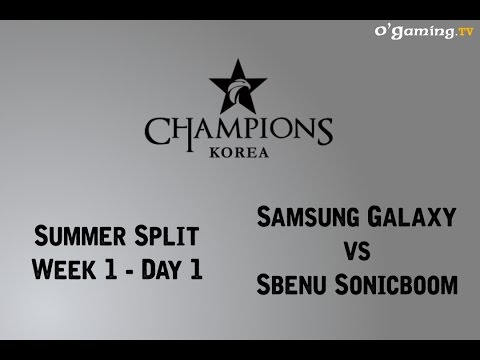 LCK Summer Split - Week 1 - Day 1 - Samsung Galaxy vs Sbenu Sonicboom