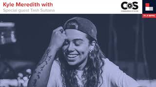 Kyle Meredith with... Tash Sultana (2018)