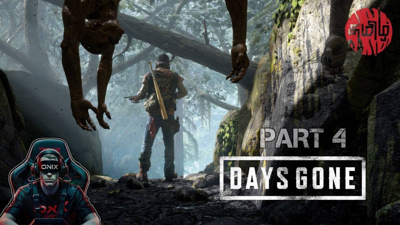 DAYS GONE Live Tamil Gameplay Walkthrough Part 4 [1080p HD PS4] 