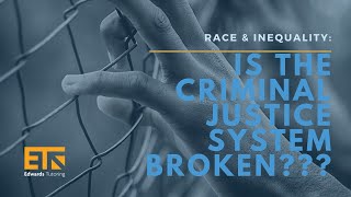 IS THE CRIMINAL JUSTICE SYSTEM BROKEN  | REAL | FACTS | CRIME |EDWARDS TUTORING