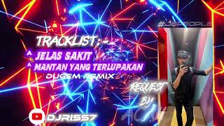 Download lagu JELAS SAKIT X MANTAN YANG TERLUPAKAN DUGEM REMIX REQUEST BY ACAI