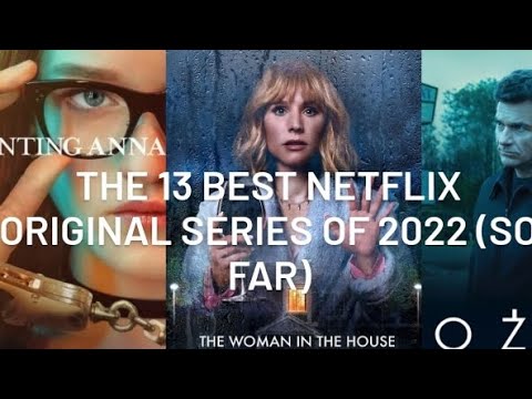 13 Best Netflix Original Series 2022