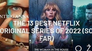 13 Best Netflix Original Series 2022