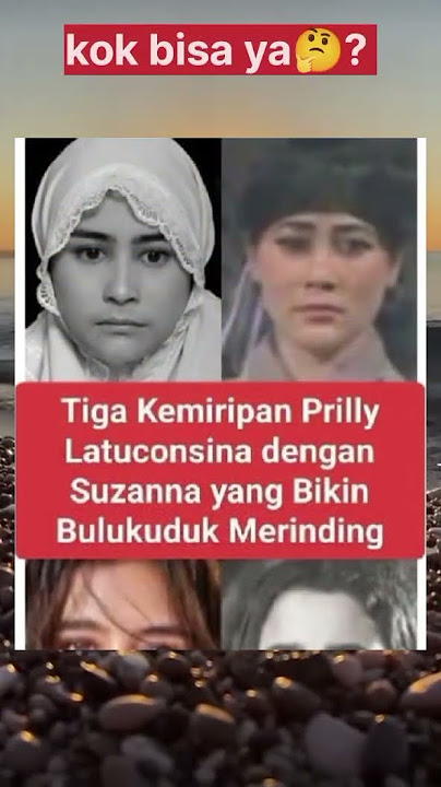 'Prilly Latuconsina vs Suzanna: 3 Kemiripan yang Bikin Merinding!#misteri #suzzana #shorts