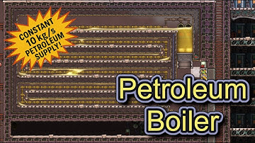 How to Build a Petroleum Boiler | Step-by-Step Guide | 20 | ONI Base Game |All Achievements