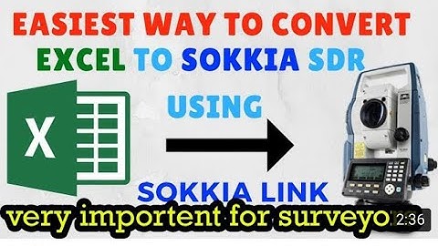 How to convert excel format to sdr format or text file to sdr file for sokia TS by sokia link