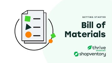 Getting Started: Assemblies - Bill of Materials | Thrive Inventory by Shopventory