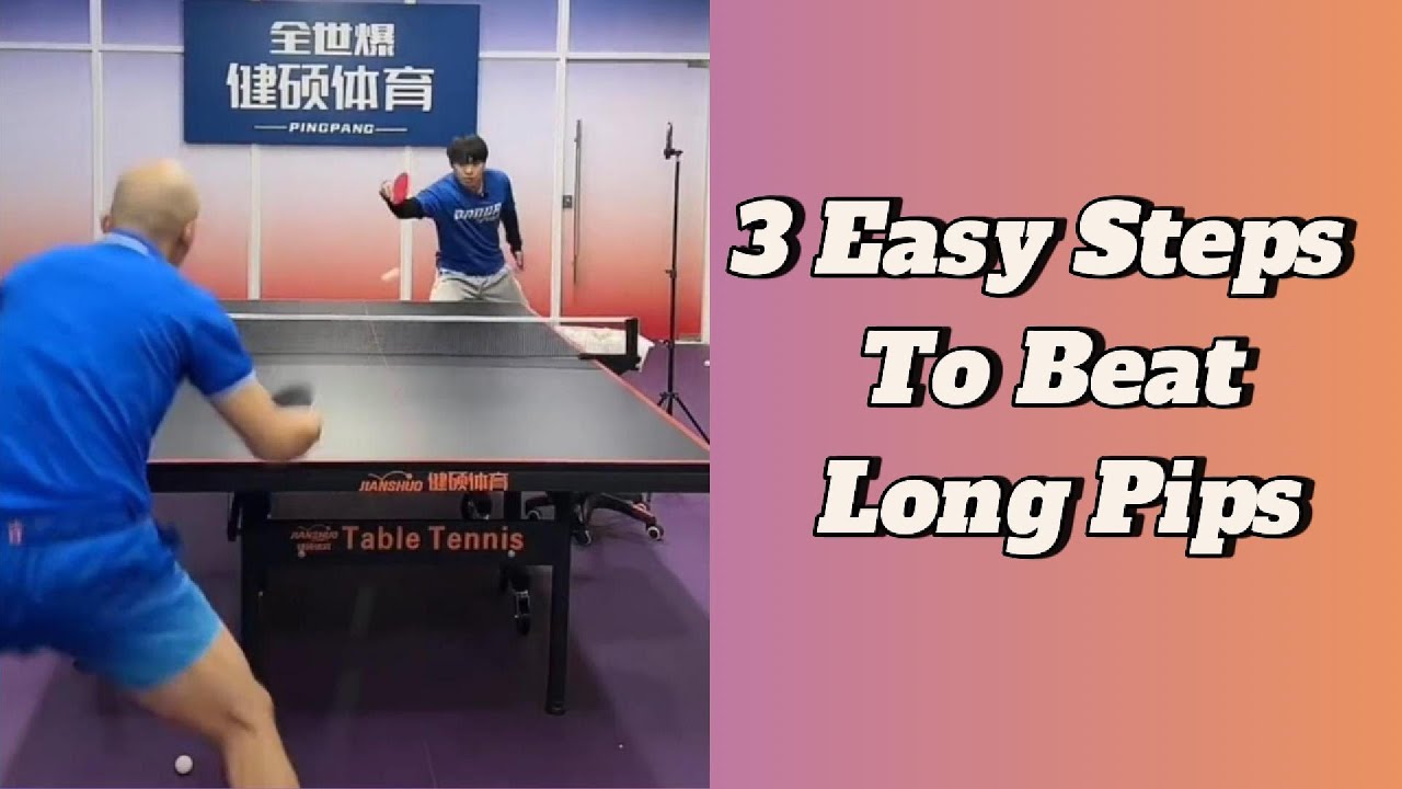 BEAT Long Pips Scrape! 🏓 3 EASY Secrets to Neutralize Long Pimple Spin in Table Tennis! (Part 1)