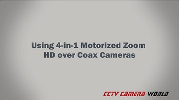 Using 4 in 1 Motorized Zoom Cameras