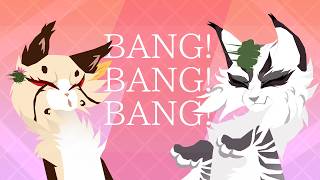 BANG BANG BANG || MEME || CAT WARRIOR OCS