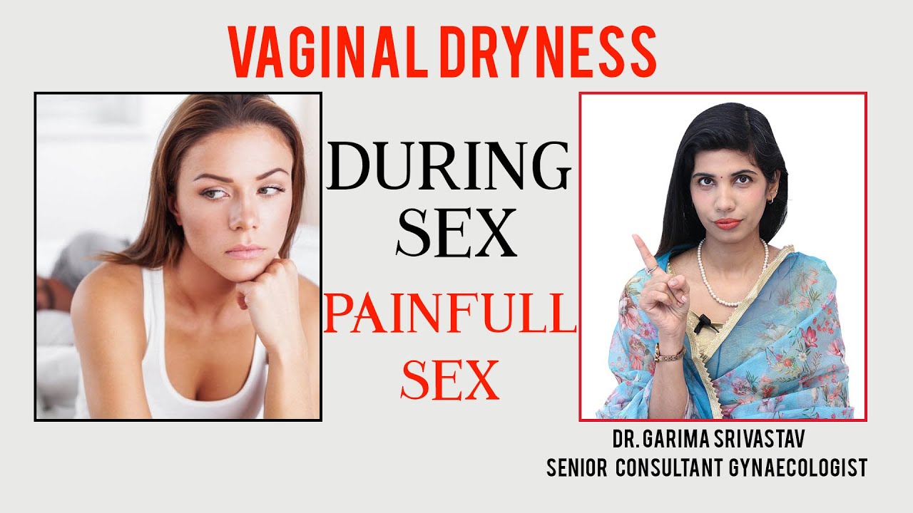 Vaginal Dryness Painful Sex Dr.Garima Srivastav Cosmetic