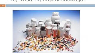 P2Lecture 1_Psychopharmacology_2013